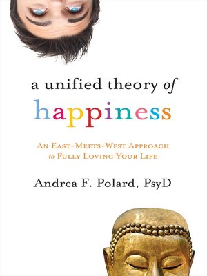 cover image of A Unified Theory of Happiness